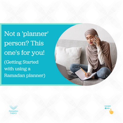 Not a 'planner' person? This one's for you! (Getting started with using a Ramadan planner)