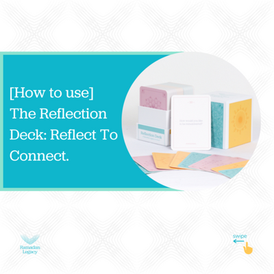 [How To Use] The Reflection Deck: Reflect To Connect.